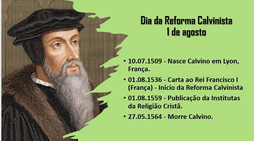 Reforma Calvinista: 1 de agosto. - PORTAL IDOSONEWS